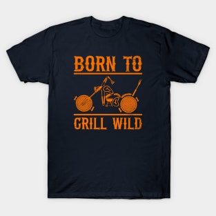 Born To Grill (mono) T-Shirt